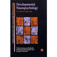 Developmental Neuropsychology : A Clinical Approach