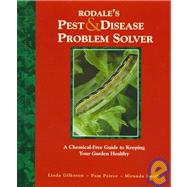 Rodale's Pest & Disease Problem Solver