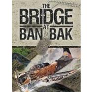 The Bridge at Ban Bak