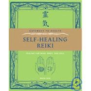 Gateways to Health: Self-Healing Reiki Healing for Mind, Body, and Soul