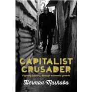 Capitalist Crusader Fighting Poverty Through Economic Growth