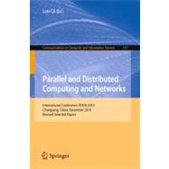Parallel and Distributed Computing and Networks: International Conference, PDCN 2010, Chongqing, China, December 13-14, 2010, jRevised Selected Papers