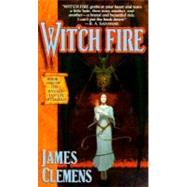 Wit'ch Fire Book One of THE BANNED AND THE BANISHED
