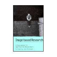 Image-based Research: A Sourcebook for Qualitative Researchers