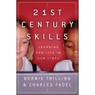 21st Century Skills : Learning for Life in Our Times