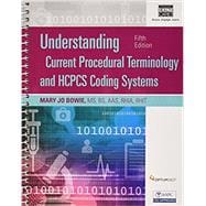 Understanding Current Procedural Terminology and HCPCS Coding Systems, Fifth Edition (Book Only)