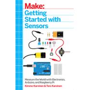 Make: Getting Started with Sensors, 1st Edition