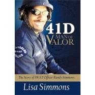 41 D-man of Valor: The Story of Swat Officer Randy Simmons