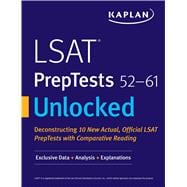 LSAT PrepTests 52-61 Unlocked Exclusive Data + Analysis + Explanations