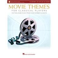 Movie Themes for Classical Players - Clarinet and Piano With online audio of piano accompaniments