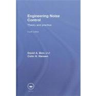 Engineering Noise Control: Theory and Practice, Fourth Edition