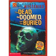 History Channel History's Mysteries: Dead, Doomed And Buried