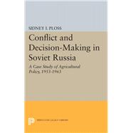 Conflict and Decision Making in Soviet Russia