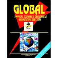 Global Economic Financial and Development Organizations Directory
