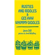 Rusties and Riddles and Gee-Haw Whimmy-Diddles