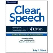 Clear Speech Teacher's Resource and Assessment Book