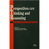 Perspectives On Thinking And Reasoning: Essays In Honour Of Peter Wason