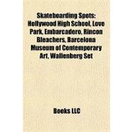 Skateboarding Spots : Hollywood High School, Love Park, Embarcadero, Rincon Bleachers, Barcelona Museum of Contemporary Art, Wallenberg Set