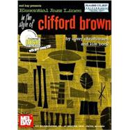 Essential Jazz Lines in the Style of Clifford Brown: Bass Clef Edition