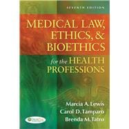 Medical Law, Ethics, & Bioethics for the Health Professions