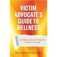 Victim Advocate's Guide to Wellness
