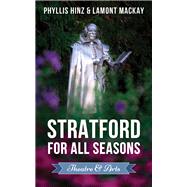 Stratford For All Seasons: Theatre & Arts