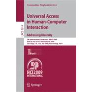 Universal Access in Human-Computer Interaction - Addressing Diversity : 5th International Conference, UAHCI 2009, Held as Part of HCI International 2009, San Diego, CA, USA, July 19-24, 2009. Proceedings, Part I