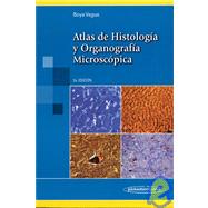 Atlas De Histologia Y Organografia Microscopica/ Atlas of Histology and Microscopic Organography