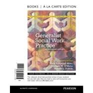 Generalist Social Work Practice An Empowering Approach, Books a la Carte Edition