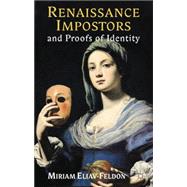 Renaissance Impostors and Proofs of Identity