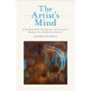 The Artist's Mind: A Psychoanalytic Perspective on Creativity, Modern Art and Modern Artists
