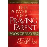 The Power Of A Praying Parent Book Of Prayers
