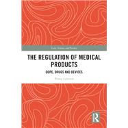 The Regulation of Medical Products
