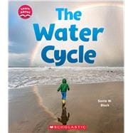 The Water Cycle (Learn About: Water)