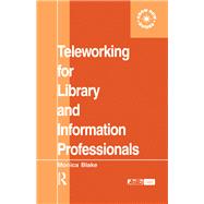 Teleworking for Library and Information Professionals