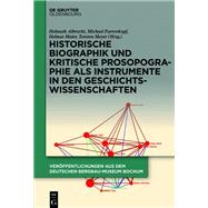 Historische Biographik und kritische Prosopographie als Instrumente in den Geschichtswissenschaften