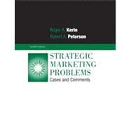 Strategic Marketing Problems : Cases and Comments