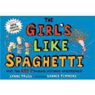 The Girl's Like Spaghetti Why, You Can't Manage without Apostrophes!