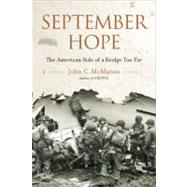 September Hope : The American Side of a Bridge Too Far