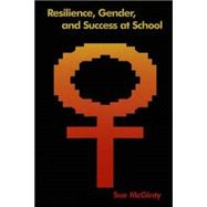 Resilience, Gender, and Success at School