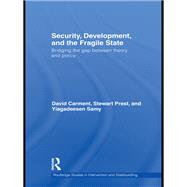 Security, Development and the Fragile State