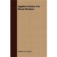 Applied Science for Wood-workers