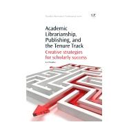 Academic Librarianship, Publishing, and the Tenure Track