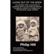 Living 'out' of the Book: A Diagnosis of Learning Difficulties Through Periods of Mental Illness