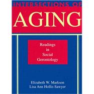 Intersections of Aging : Readings in Social Gerontology,9781891487064