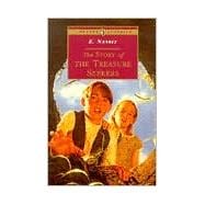 The Story of the Treasure Seekers Complete and Unabridged