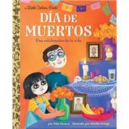 Día de Muertos: Una celebración de la vida (Day of the Dead: A Celebration of Life Spanish Edition) book cover, ISBN 9780593897065