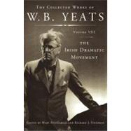 Collected Works of W. B. Yeats : The Irish Dramatic Movement