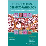 Atlas of Clinical Dermatopathology Infectious and Parasitic Dermatoses