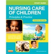 Nursing Care of Children: Principles and Practice (Study Guide)
